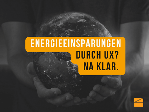 Energiesparen durch UX